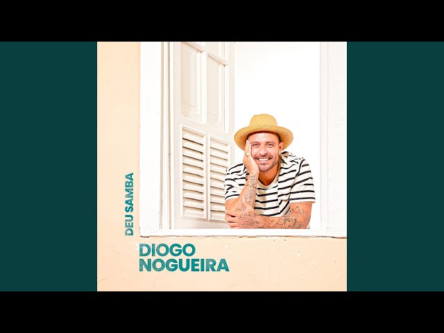 DIOGO NOGUEIRA - DEU SAMBA