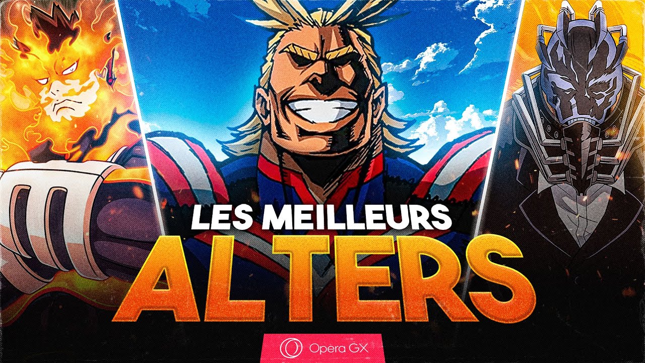Les ALTERS les PLUS PUISSANTS de MY HERO ACADEMIA !