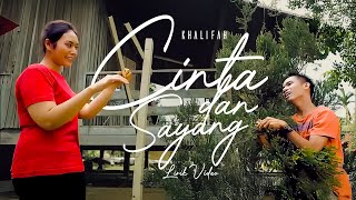 Khalifah - Cinta Dan Sayang Lirik Video
