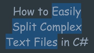How to Easily Split Complex Text Files in C#