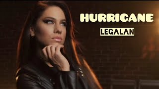 HURRICANE - LEGALAN (OFFICIAL VIDEO)
