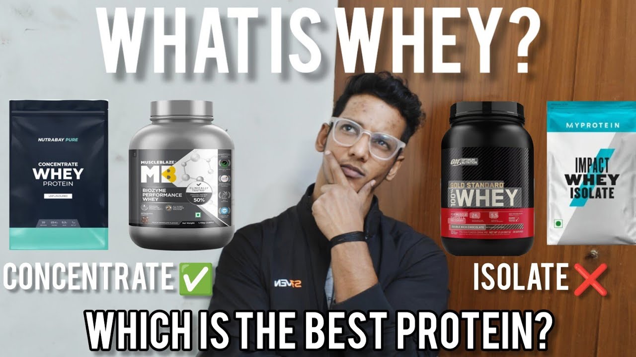 What Exactly Whey Protein Is | Isolate Or Concentrate Which Protein You ...
