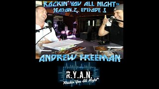 R.Y.A.N. - Season 2, Episode 3: Andrew Freeman