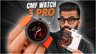 CMF Watch 3 Pro Unboxing & First Look - Complete Package?🔥🔥🔥