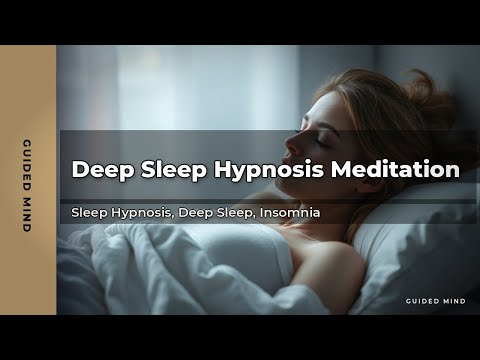 Deep Sleep Hypnosis Meditation | Guided Mind
