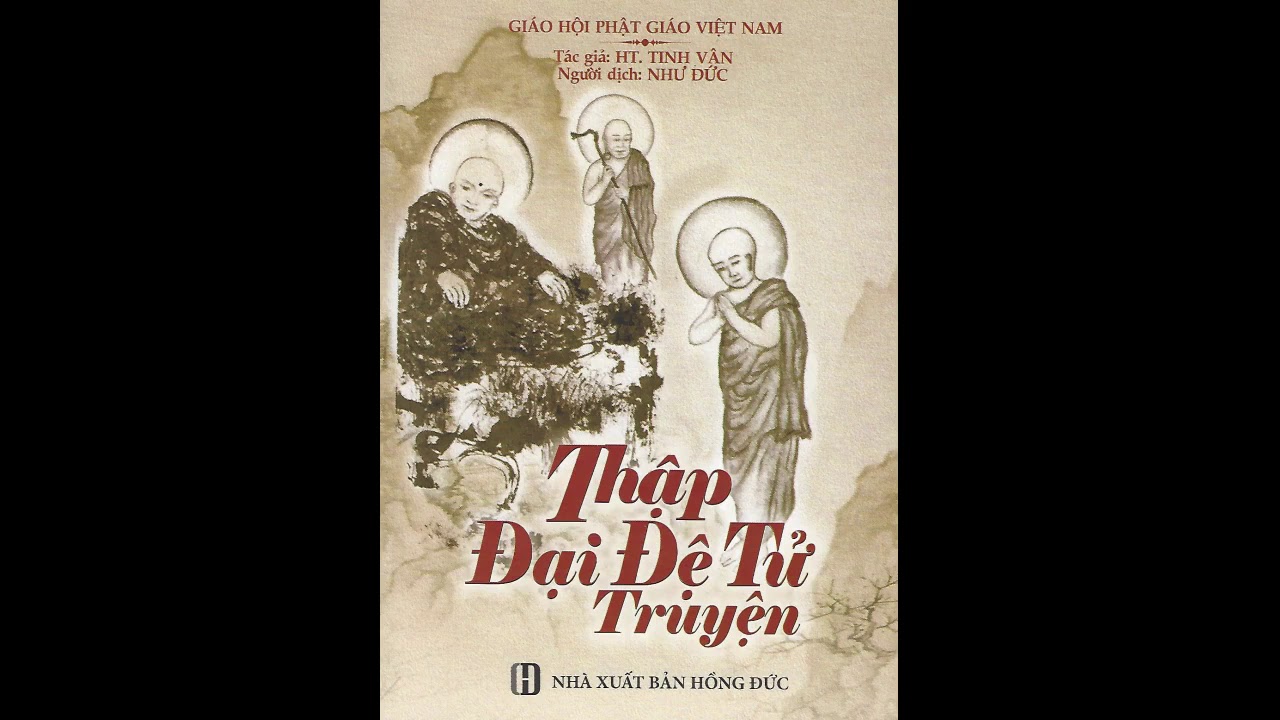 Thập Đại Đệ Tử Truyện (1/9): Xá Lợi Phất - youtube