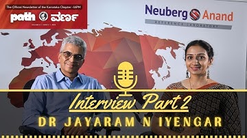 PathInsider-Part 2 - In Conversation with Dr Jayaram N Iyengar, Managing Director, Neuberg Anand Lab