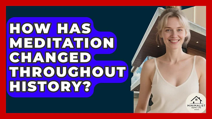 How Has Meditation Changed Throughout History? - Minimalist Home Life