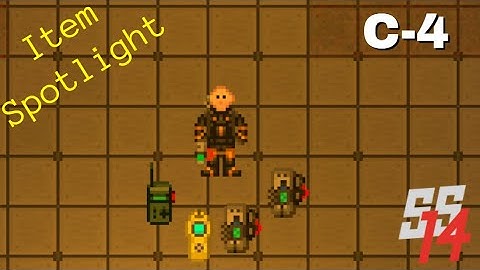 SS14 - Item Spotlight - C-4