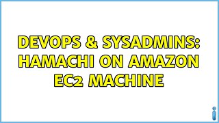 Famous DevOps & SysAdmins: Hamachi on Amazon EC2 Machine (2 Solutions!!) Profile