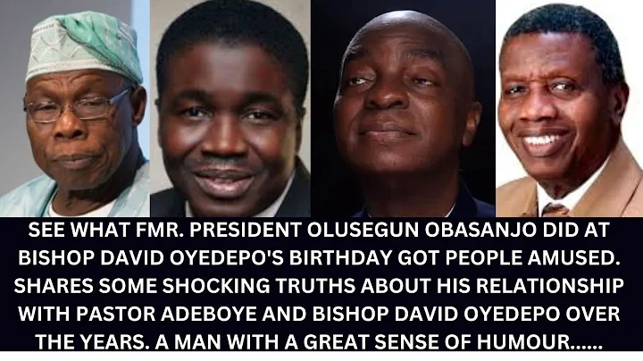 FMR. PRESIDENT OBASANJO'S SPEECH AT BISHOP DAVID OYEDEPO'S  70TH BIRTHDAY WILL MAKE YOU ☺SMILE ☺