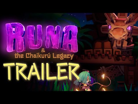Runa &amp; The Chaikurú Legacy - Trailer