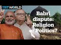Babri Masjid dispute: Religion or politics?