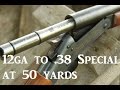 12ga to  38special adapter at 50 yards