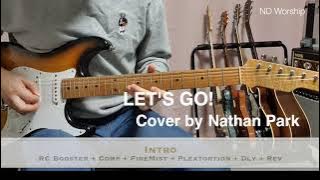 Let's go - Planetshakers - Electric guitar cover by Nathan Park