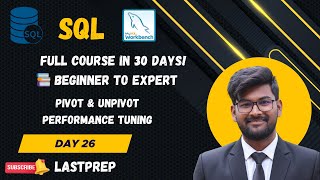 Day 26 of SQL | ⚡ Pivot & Unpivot in MySQL + Performance Tuning | 30 Days of SQL