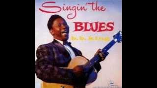 B.B. KING - Singin' the Blues FULL ALBUM