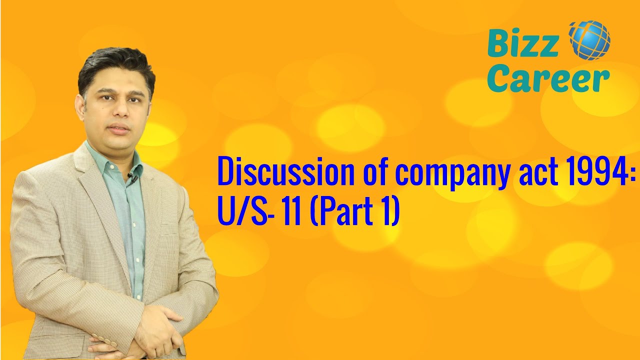 Discussion of Company Act1994 U/S 11 (Part1) YouTube