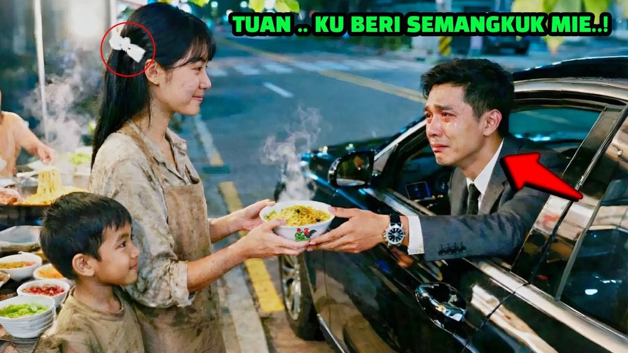 Bos Miliarder Bertemu Gadis Penjual Mie Ayam - Hanya Semangkuk Mie Bikin Milyarder Menangis..