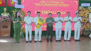 Công an Phường Buôn Ma Thuột thông báo các quyết định về tổ chức, cán bộ sau sáp nhập