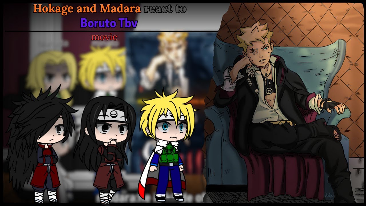 Hokage and Madara react to Boruto Tbv || movie || #reaction #anime #naruto #gachareacts #borutoedit