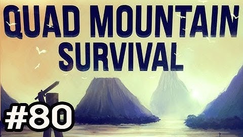 Minecraft: Quad Mountain Survival w/Nova Ep.80 - I FED HIM CAKE