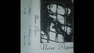 Never Again (Pre-Caliban) - Demo Tape (1997)
