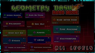 Geometry Dash Hard Mode - Todos Los Niveles - 100% Complete Con Todas Las Monedas