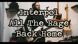 Famous All The Rage Back Home by Interpol Bass Cover Net Worth