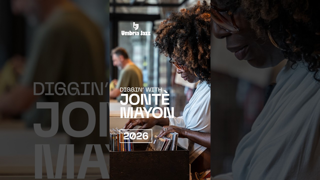 Diggin' with JONTÈ MAYON | Umbria Jazz 2026