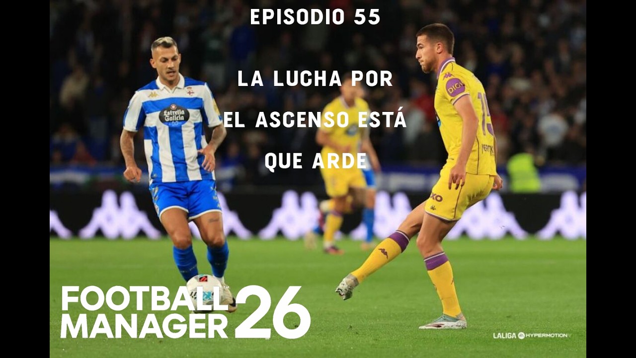 LA LUCHA POR EL ASCENSO ESTÁ QUE ARDE - REAL VALLADOLID EPISODIO 55 ...