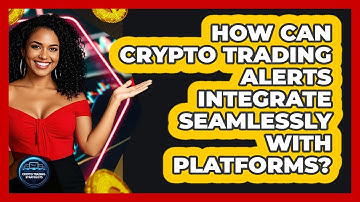 How Can Crypto Trading Alerts Integrate Seamlessly With Platforms? - Crypto Trading Strategists