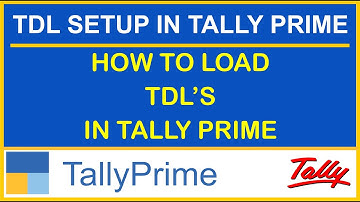 HOW TO LOAD TDL IN TALLY PRIME | TallyPrime में TDL  कैसे Load करे | TDL IN TALLY RPIME