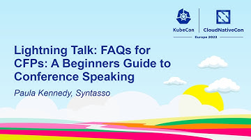 Lightning Talk: FAQs for CFPs: A Beginners Guide to Conference Speaking - Paula Kennedy, Syntasso