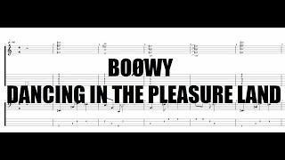 BOØWY - DANCING IN THE PLEASURE LAND ［Guitar & Bass Tab］