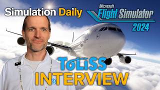Microsoft Flight Simulator 2024 ToLiss Interview - The MSFS Airbus A340 With X-Plane DNA