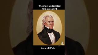 James Polk did to much for us to go unrecognized
