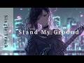 Stand My Ground｜Single Track｜Emotional J-Rock × Anime OP