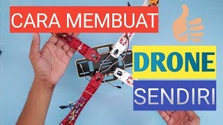 Cara Membuat Drone Sendiri