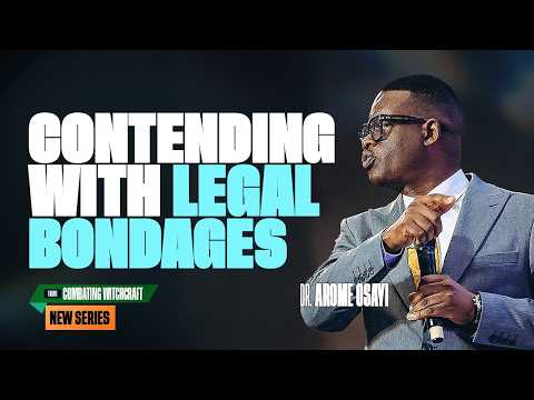 (NO-CUT VERSION) CONTENDING WITH LEGAL BONDAGES - AROME OSAYI