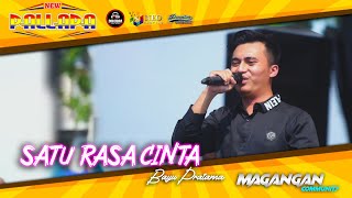 SATU RASA CINTA - Bayu Pratama - NEW PALLAPA - DHEHAN Audio - MAGANGAN Community - Kendal 2023