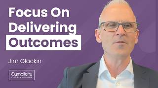 How To Build Relationships and Understand Outcomes | Jim Glackin