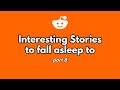 2 hours of interesting stories to fall asleep to part 8