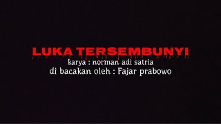 Luka tersembunyi karya Norman adi satria