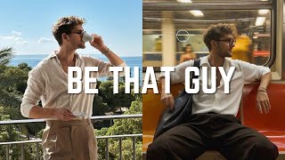 10 tips to become That guy.