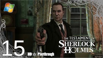The Testament of Sherlock Holmes (PC) - Part 15