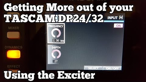 Getting More out of Your TASCAM DP24/32, Using the Exciter