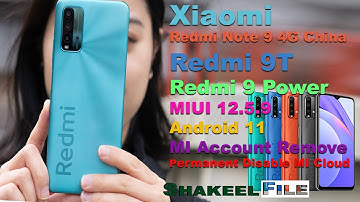 Xiaomi Redmi Note 9 4G/Redmi 9T/9 Power MIUI 12.5.9 MI Account Remove/Permanent Disable MI Cloud