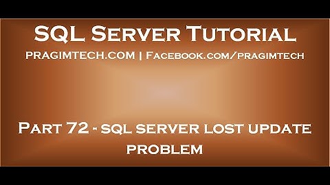 sql server lost update problem