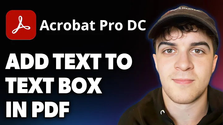 How to Add Text to a Text Box in PDF Using Adobe Acrobat Pro DC [2025 Full Guide]